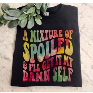 Funny shirt mix of spoiled and get it myself cute popular trendy tie dye